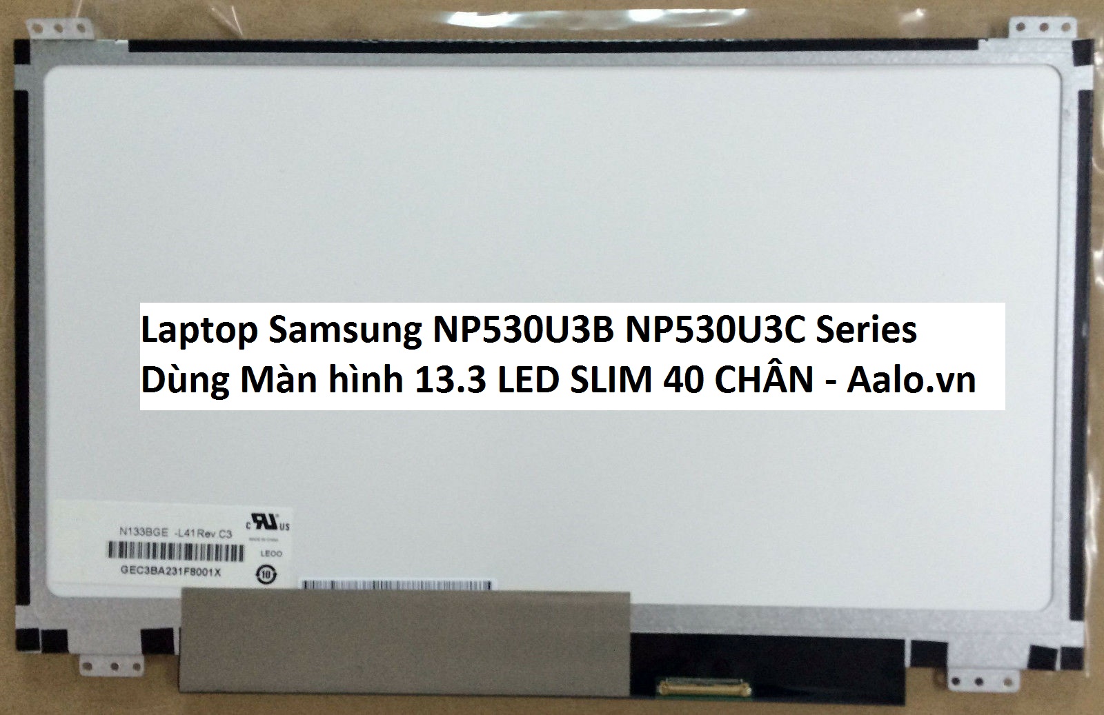Màn hình Laptop Samsung NP530U3B NP530U3C Series - Aalo.vn