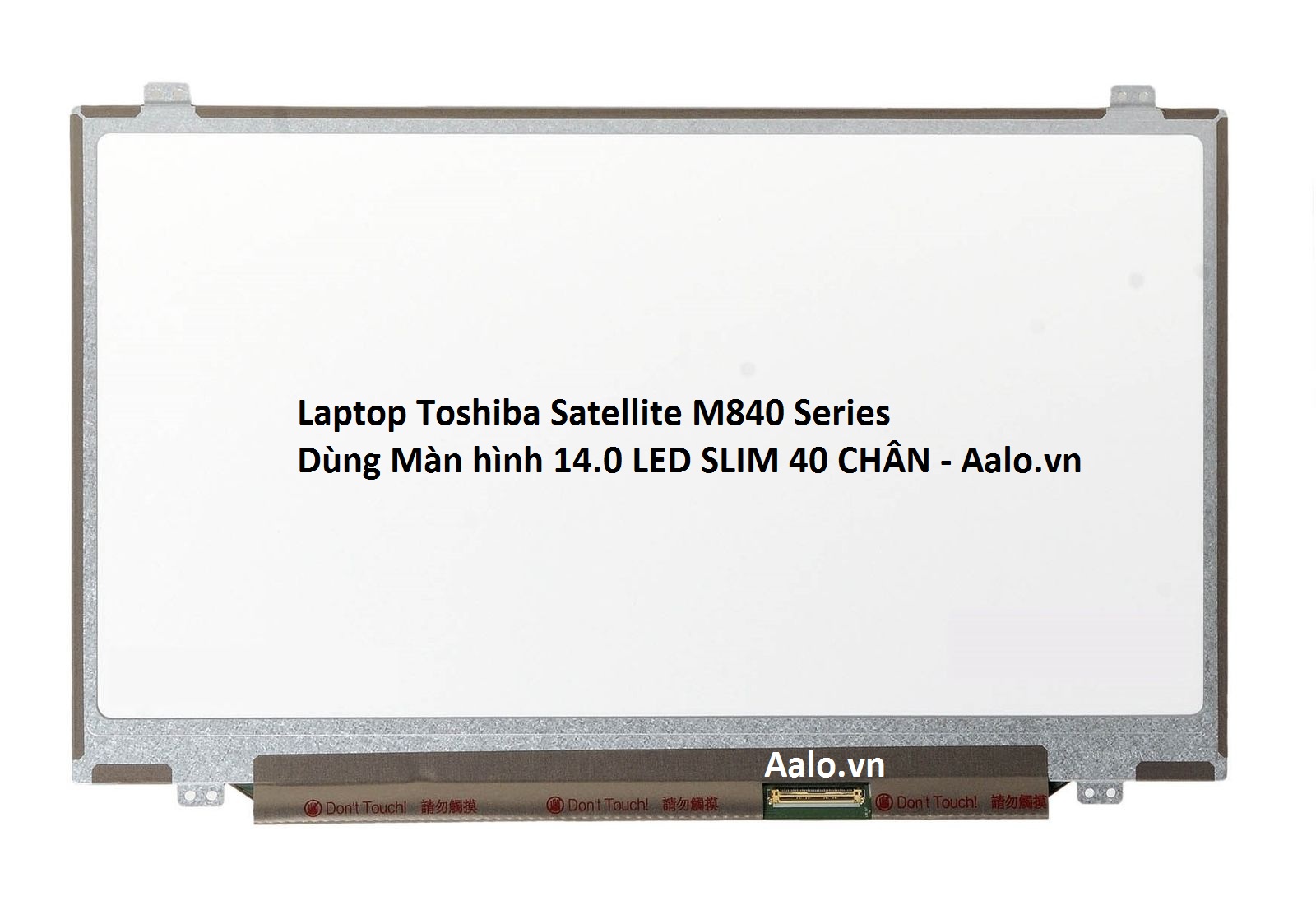 Màn hình Laptop Toshiba Satellite M840 Series - Aalo.vn