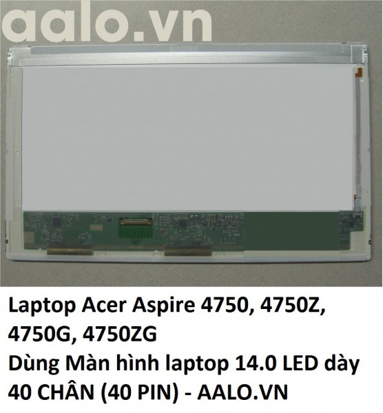 Màn hình laptop Acer Aspire 4750, 4750Z, 4750G, 4750ZG