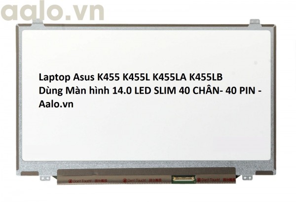 Màn hình Laptop Asus K455 K455L K455LA K455LB