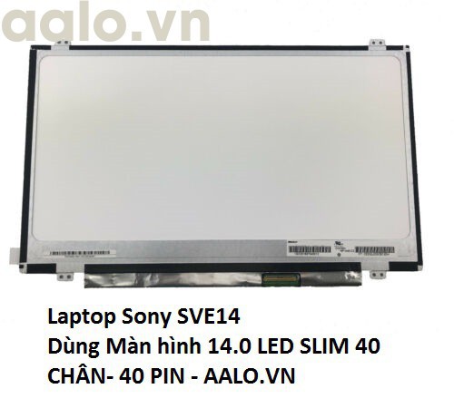Màn hình laptop Sony SVE14