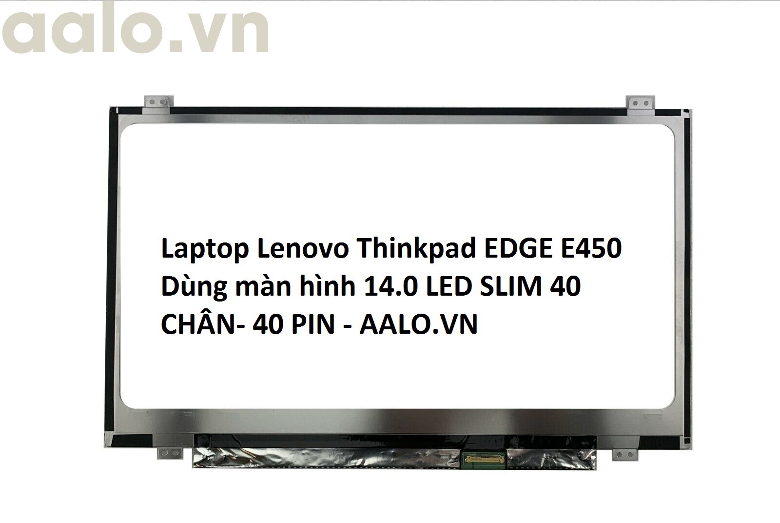 Màn hình Laptop Lenovo Thinkpad EDGE E450