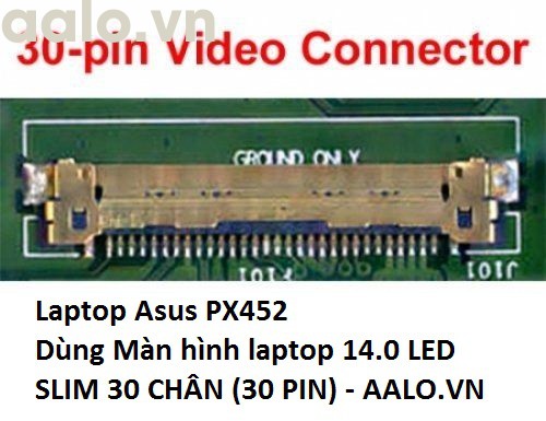 Màn hình laptop Asus PX452