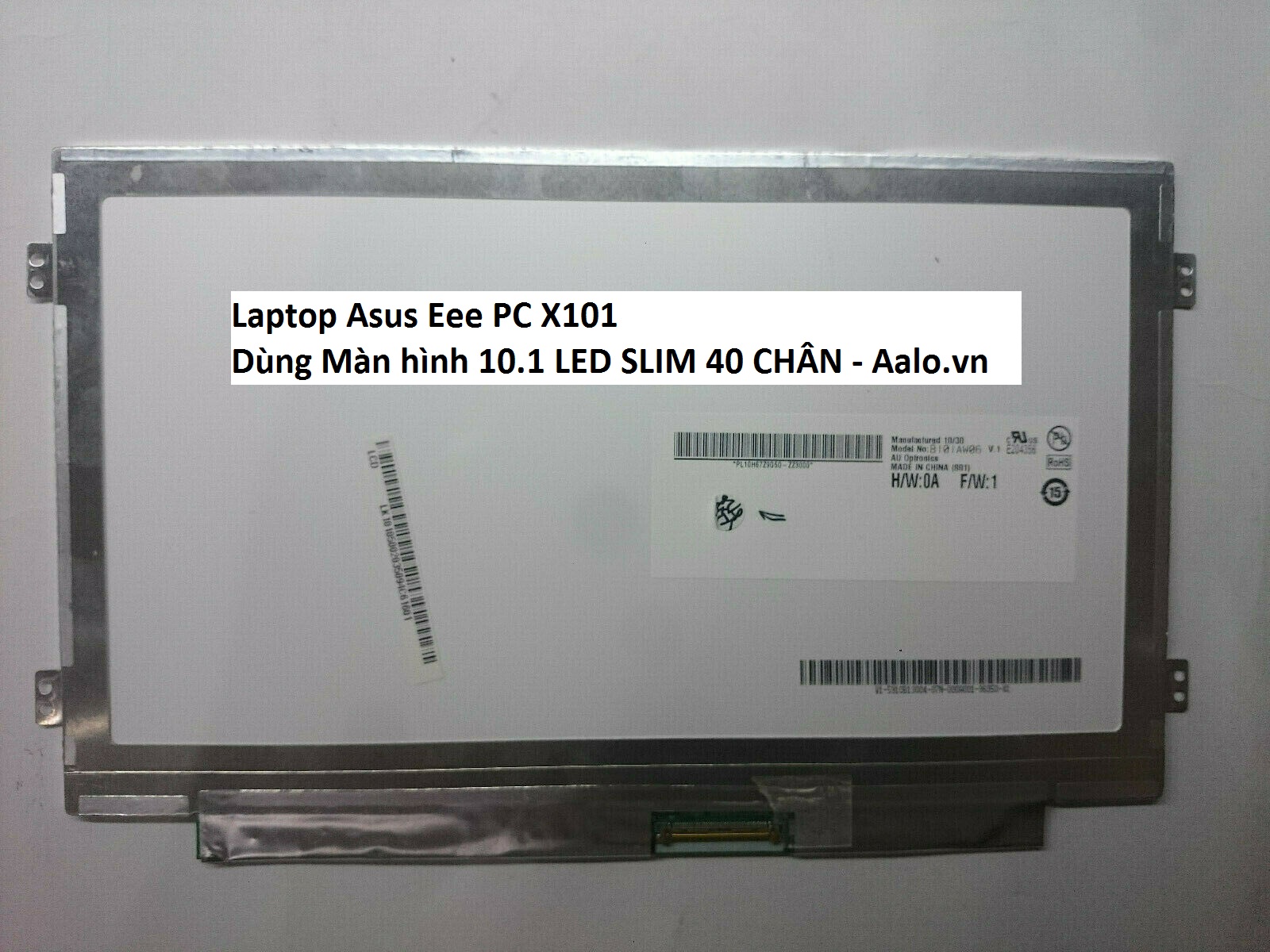 Màn hình Laptop Asus Eee PC X101 - Aalo.vn
