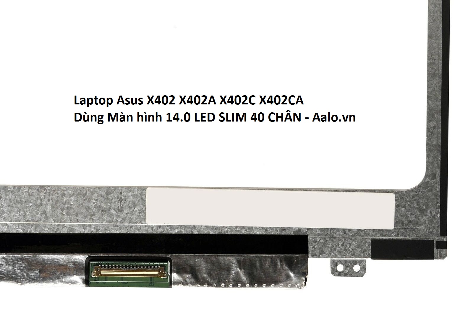 Màn hình Laptop Asus X402 X402A X402C X402CA - Aalo.vn