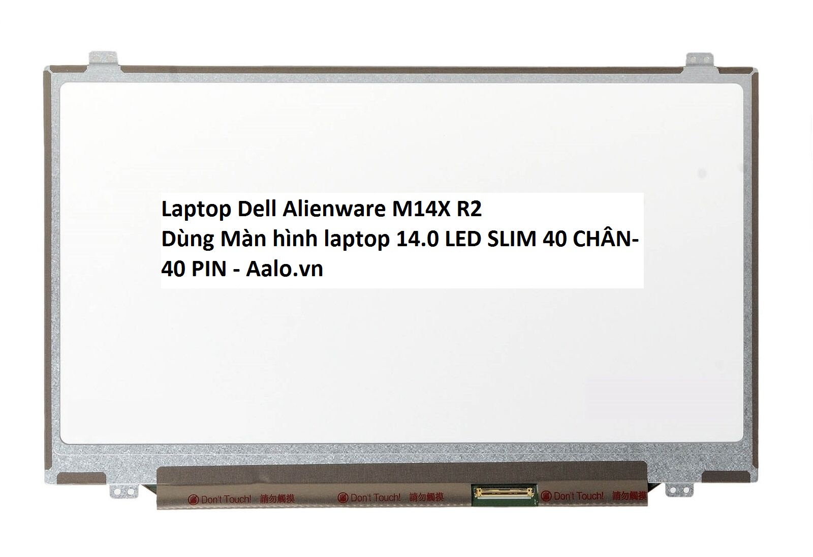 Màn hình Laptop Dell Alienware M14X R2 - Aalo.vn