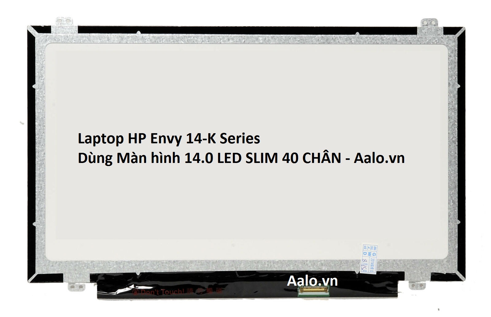 Màn hình Laptop HP Envy 14-K Series - Aalo.vn