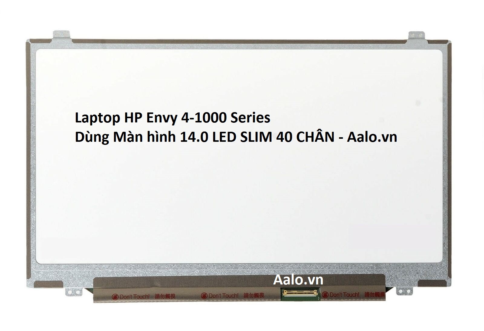 Màn hình Laptop HP Envy 4-1000 Series - Aalo.vn