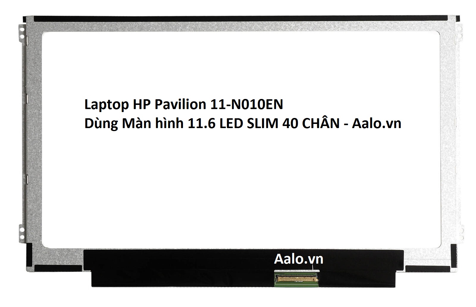 Màn hình Laptop HP Pavilion 11-N010EN - Aalo.vn