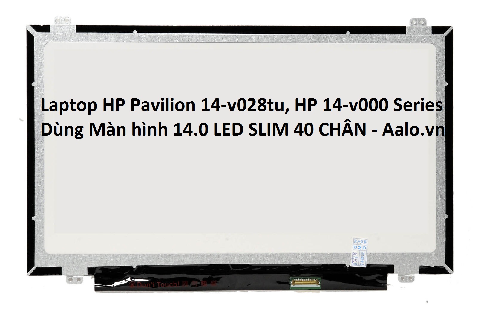Màn hình Laptop HP Pavilion 14-v028tu, HP 14-v000 Series - Aalo.vn