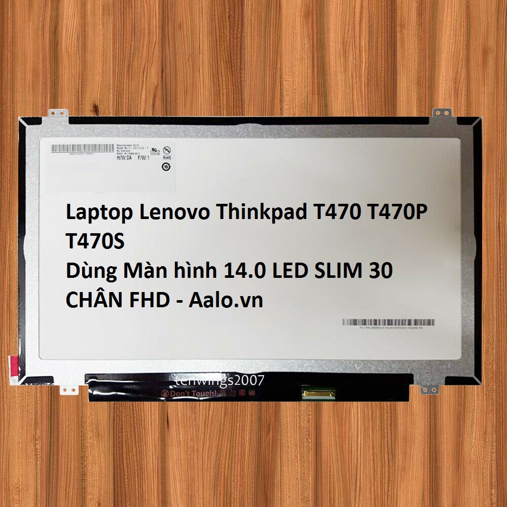 Màn hình Laptop Lenovo Thinkpad T470 T470P T470S - Aalo.vn