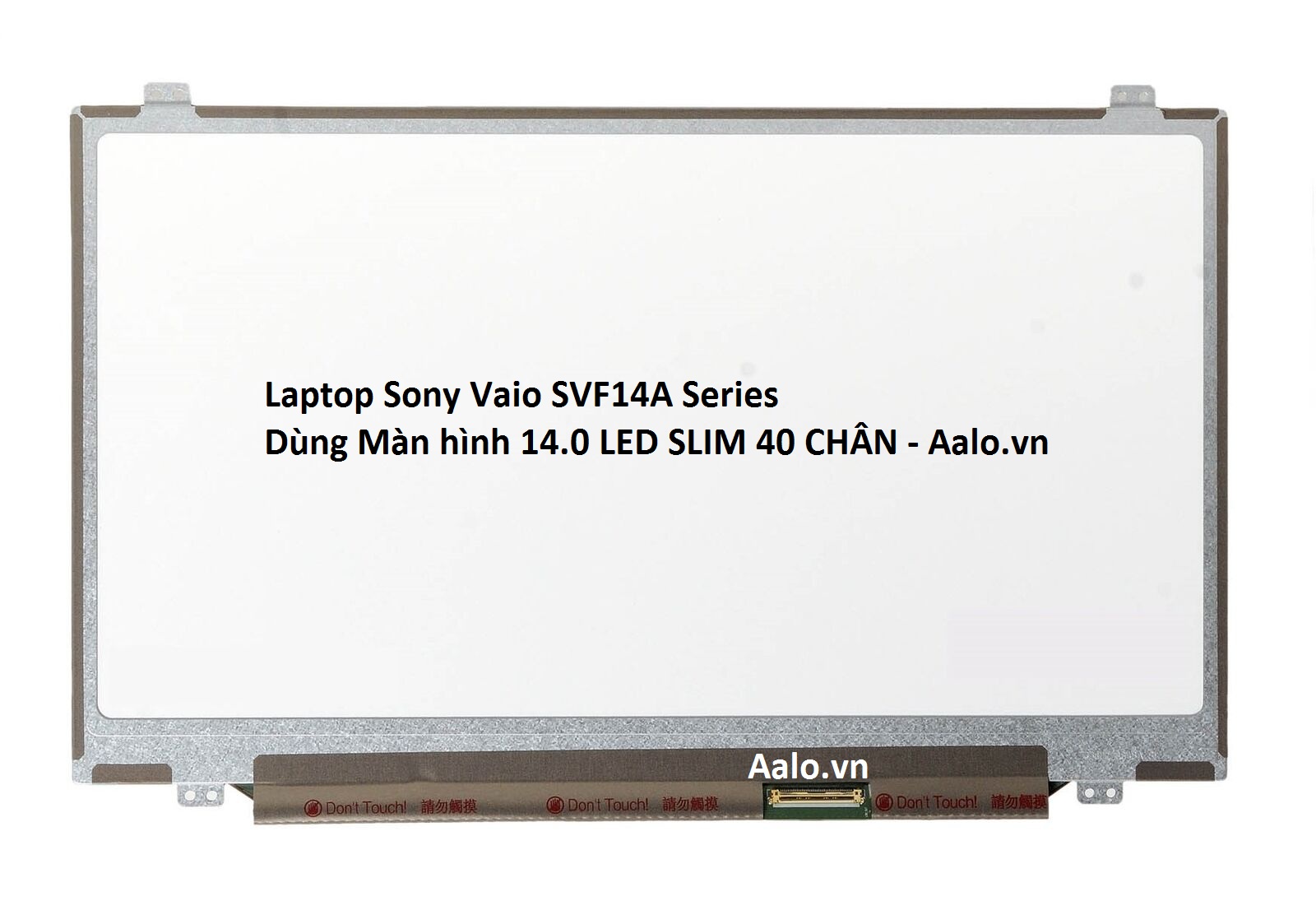 Màn hình Laptop Sony Vaio SVF14A Series - Aalo.vn