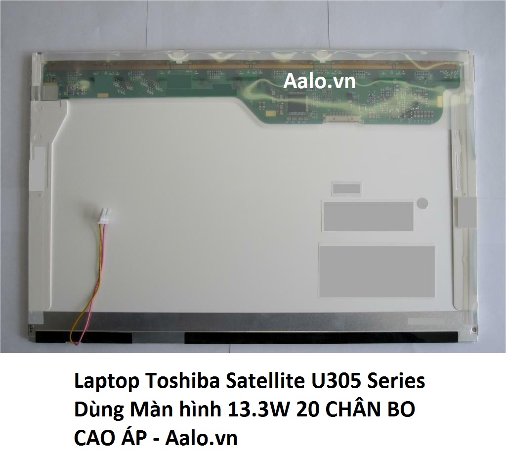 Màn hình Laptop Toshiba Satellite U305 Series - Aalo.vn