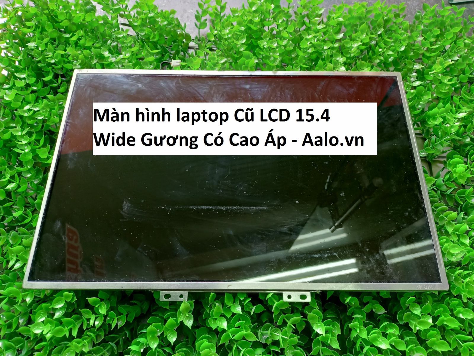 Màn hình laptop Cũ LCD 15.4 Wide Gương Có Cao Áp - Aalo.vn