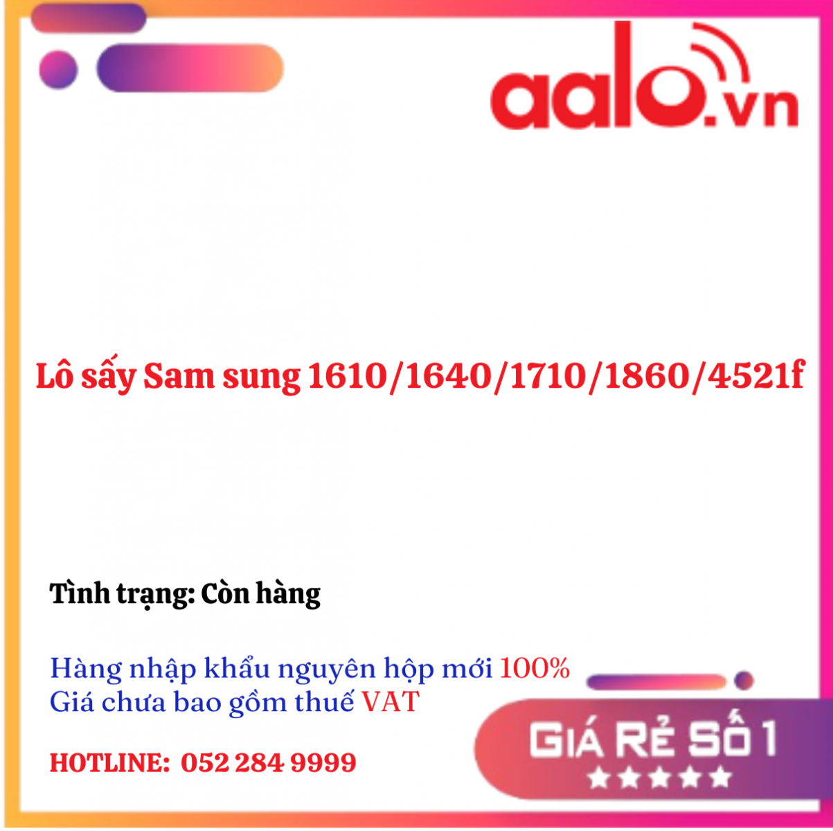 Lô sấy Sam sung 1610/1640/1710/1860/4521f