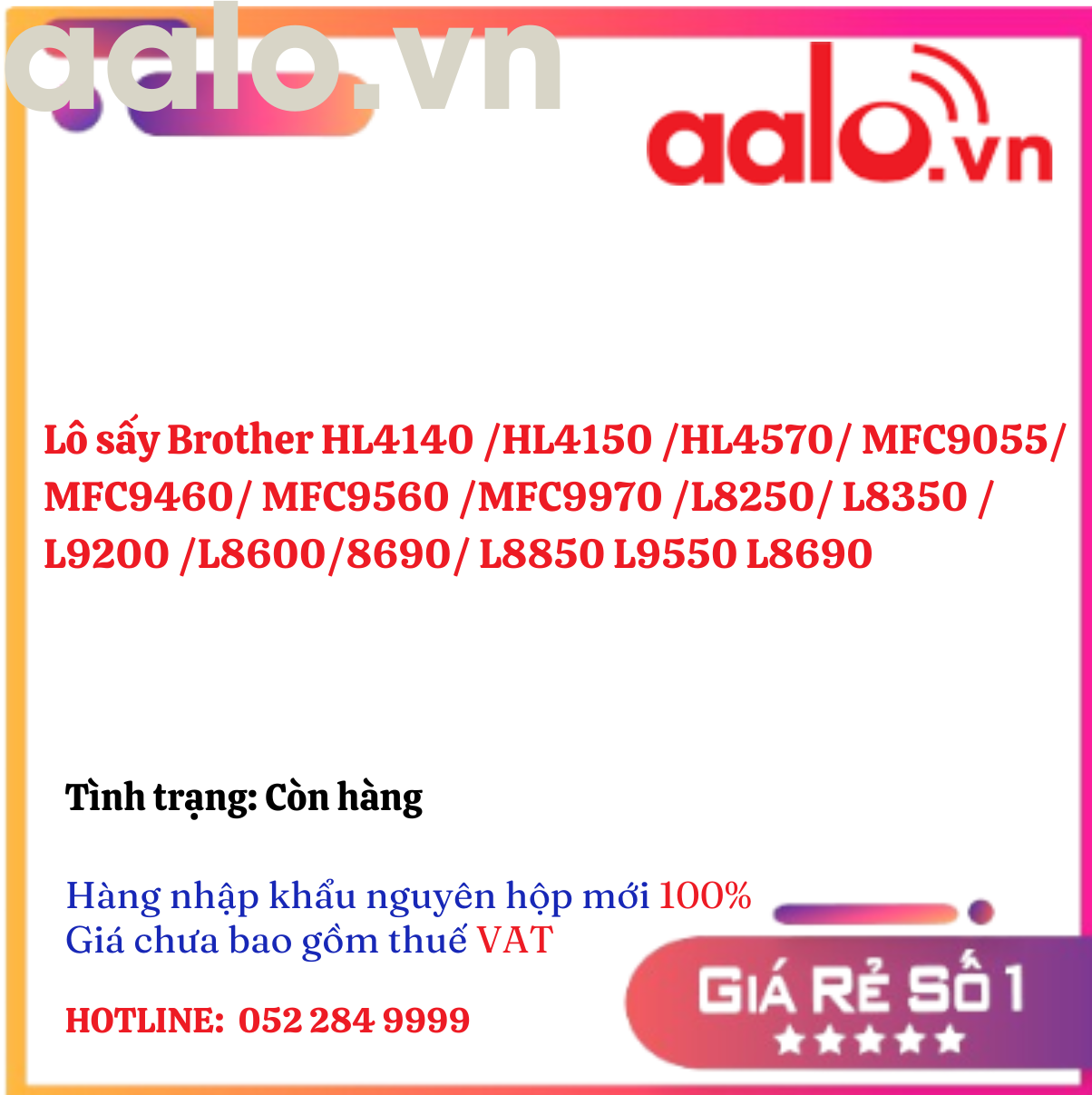 Lô sấy Brother HL4140 /HL4150 /HL4570/ MFC9055/MFC9460/ MFC9560 /MFC9970 /L8250/ L8350 /L9200 /L8600/8690/ L8850 L9550 L8690