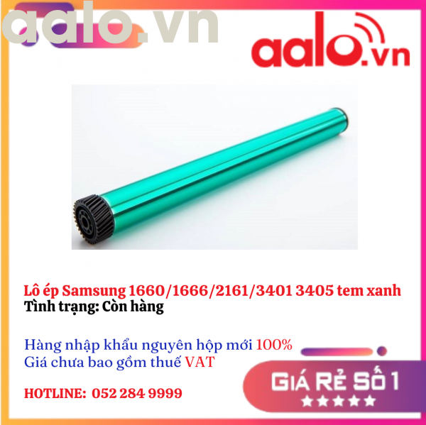 Lô ép Samsung 1660/1666/2161/3401 3405 tem xanh