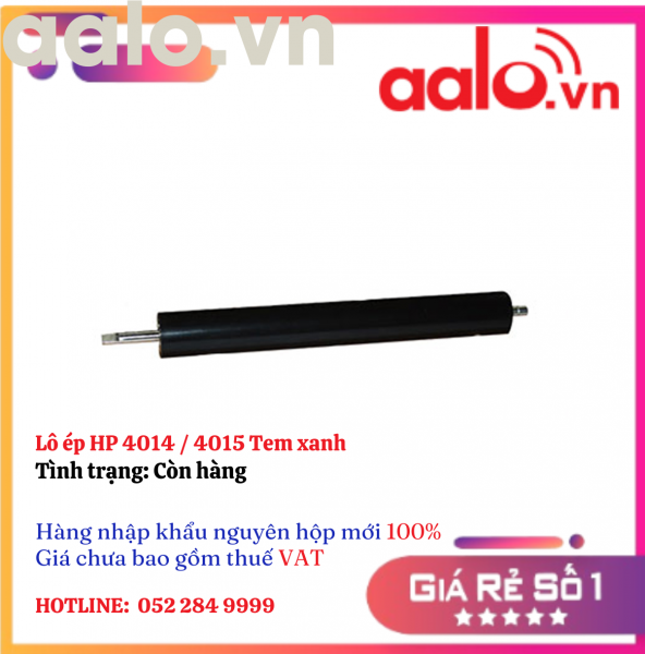 Lô ép HP 4014 / 4015 Tem xanh