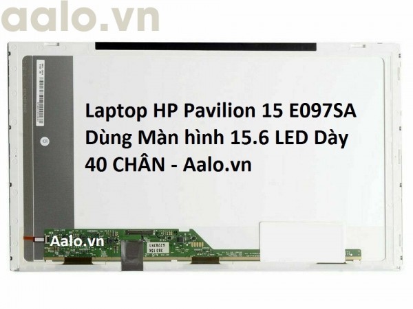 Màn hình Laptop HP Pavilion 15 E097SA