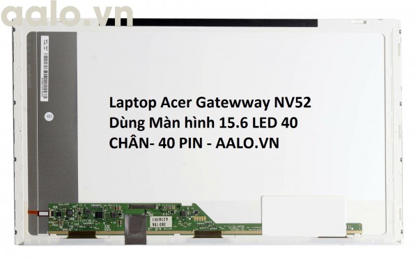 Màn hình laptop Acer Gatewway NV52
