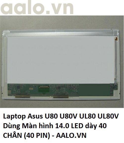 Màn hình laptop Asus U80 U80V UL80 UL80V