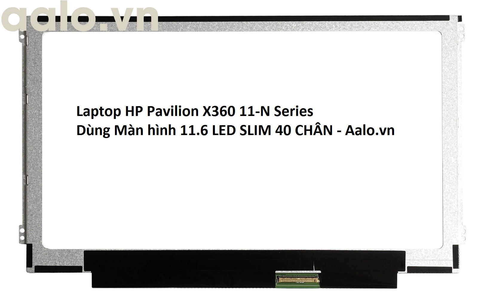Màn hình Laptop HP Pavilion X360 11-N Series