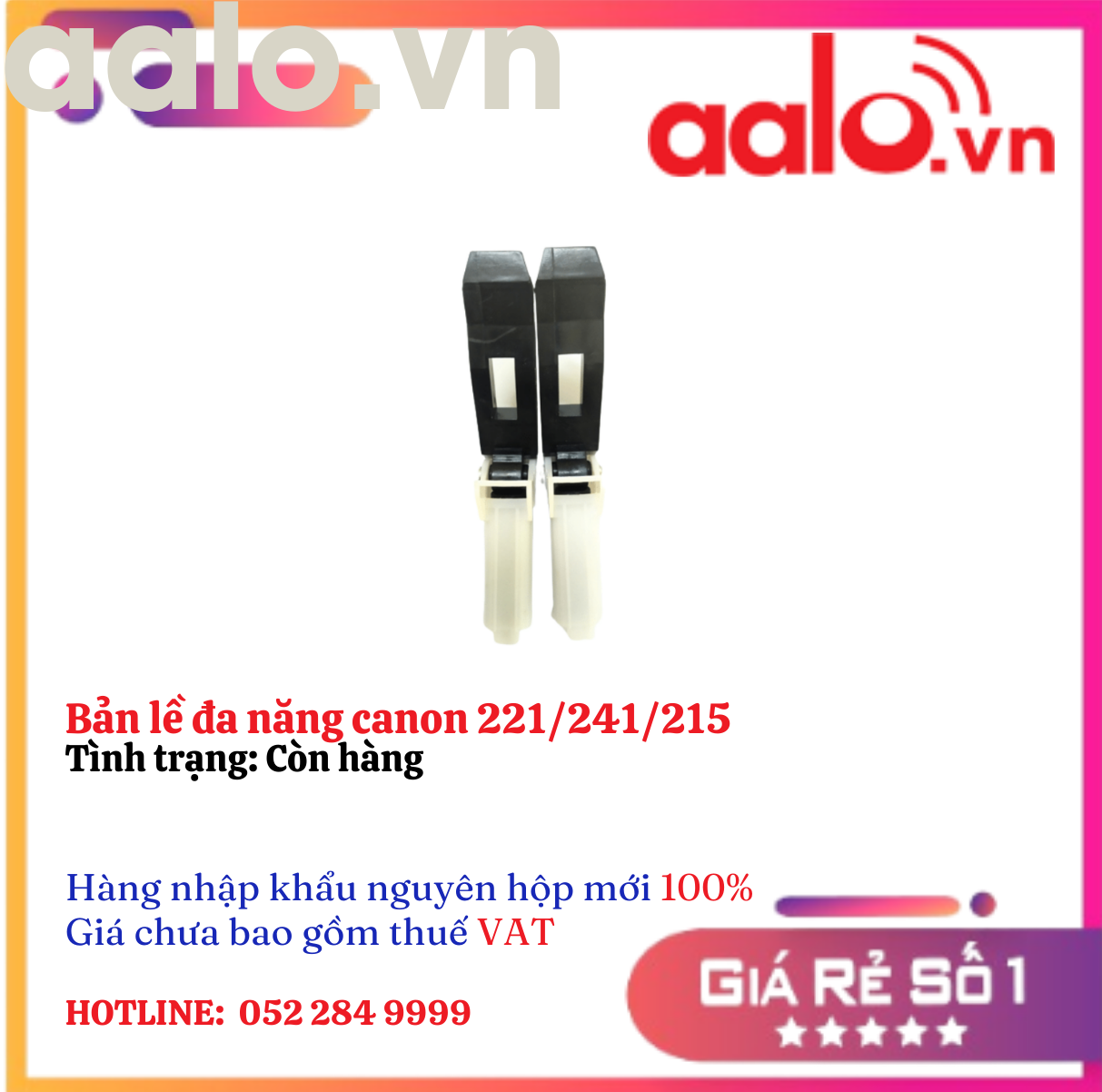 Bản lề đa năng canon 221/241/215