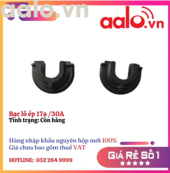 Bạc lô ép 17a /30A