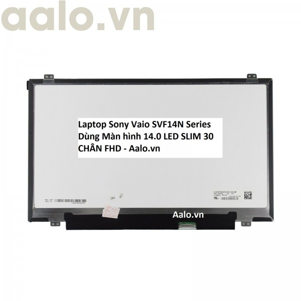 Màn hình Laptop Sony Vaio SVF14N Series
