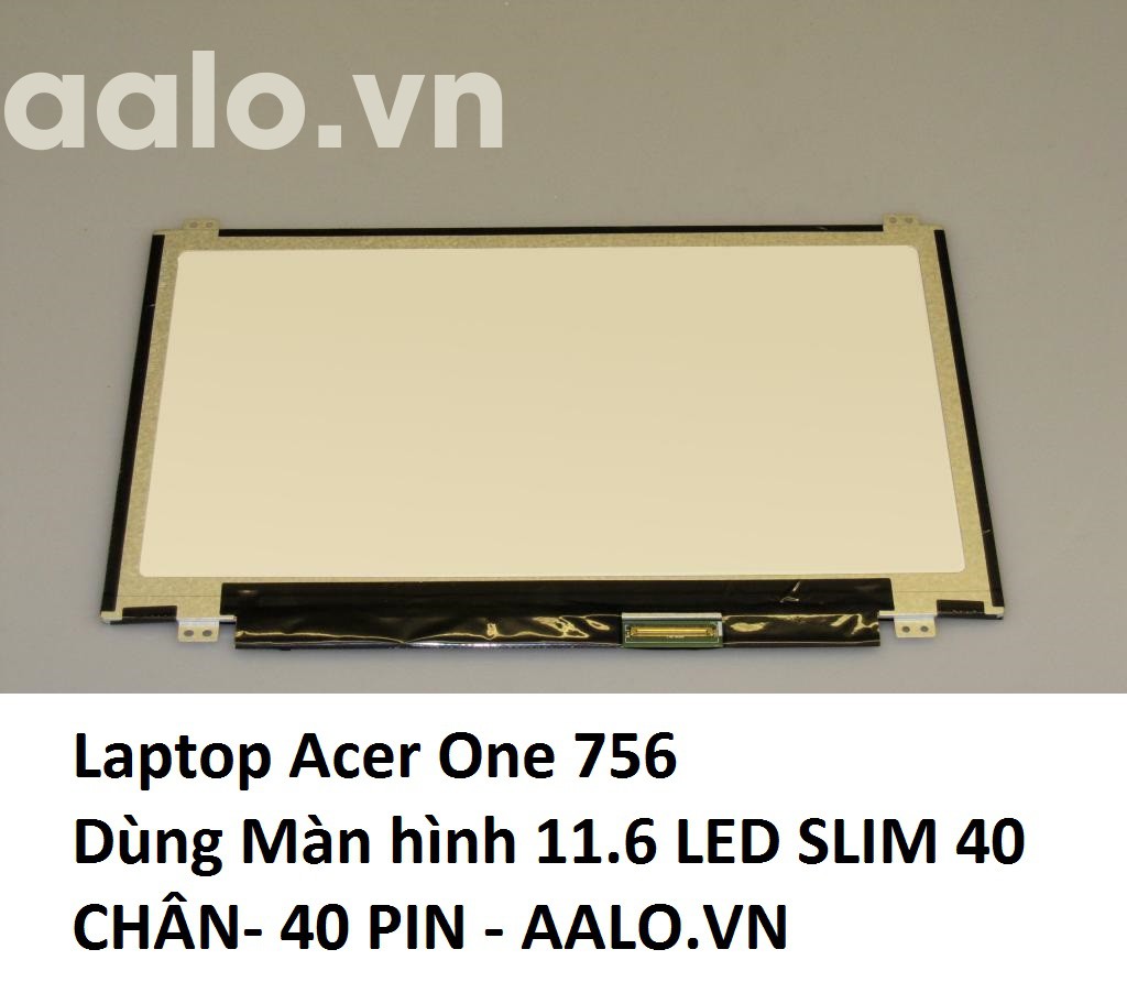 Màn hình laptop Acer One 756