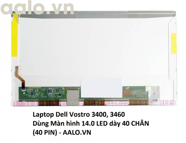 Màn hình Laptop Dell Vostro 3400, 3460