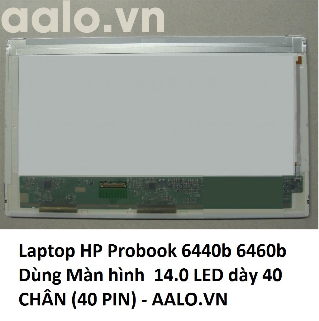 Màn hình laptop HP Probook 6440b 6460b
