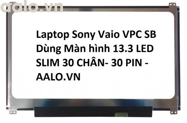 Màn hình laptop Sony Vaio VPC SB