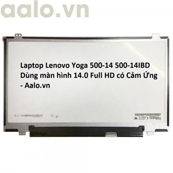 Màn hình laptop Lenovo Yoga 500-14 500-14IBD