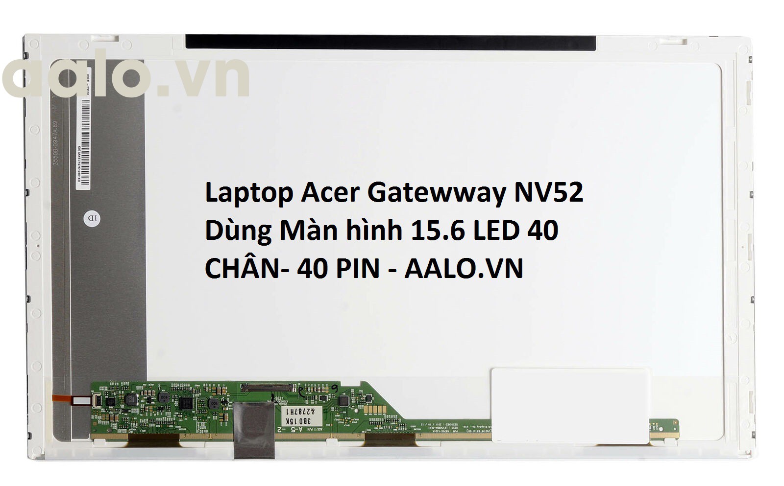 Màn hình laptop Acer Gatewway NV52