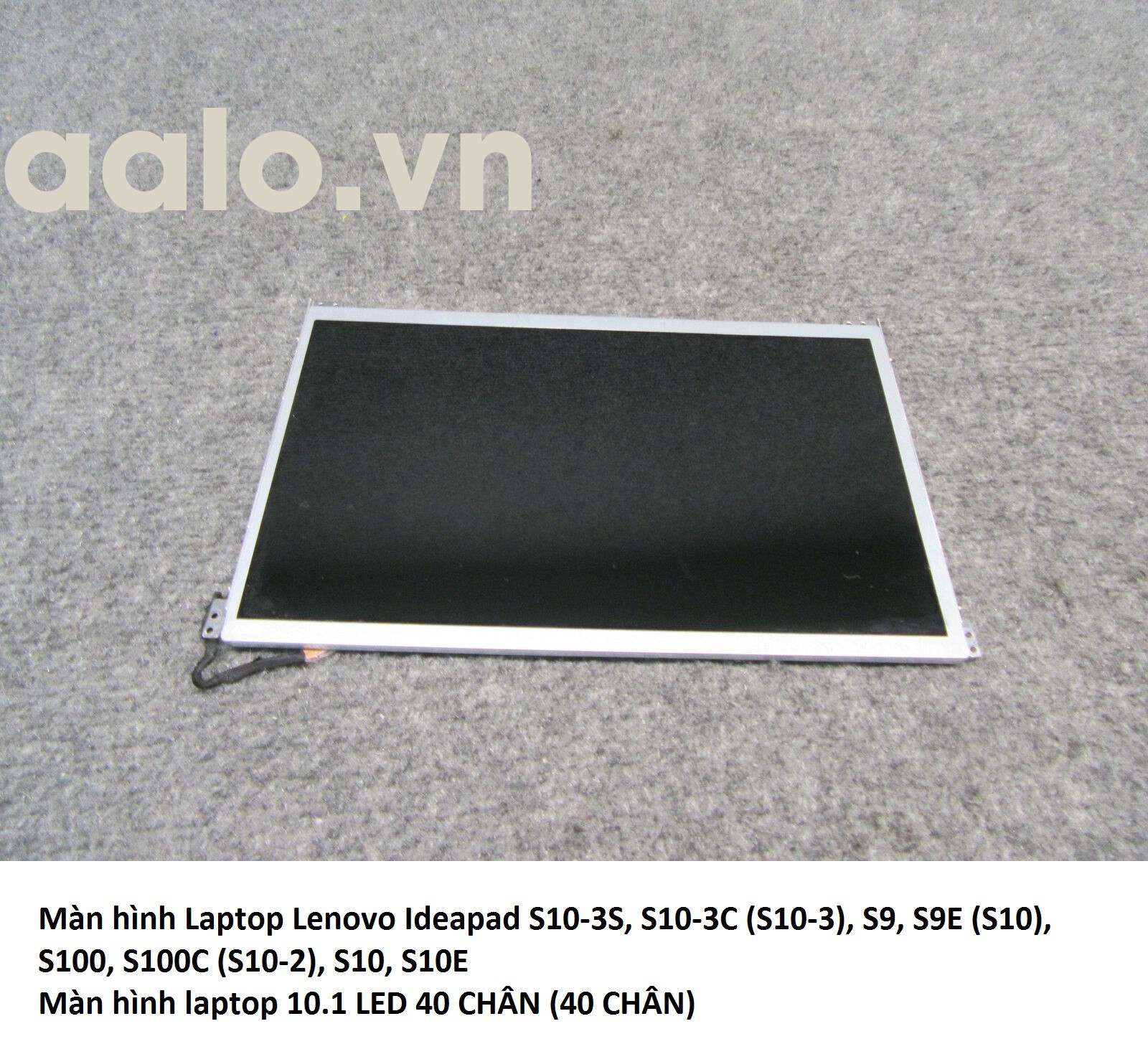 Màn hình Laptop Lenovo Ideapad S10-3S, S10-3C (S10-3), S9, S9E (S10), S100, S100C (S10-2), S10, S10E
