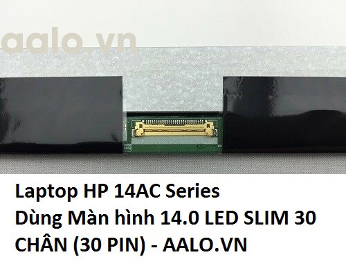 Màn hình laptop HP 14AC Series