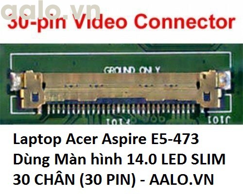 Màn hình laptop Acer Aspire E5-473
