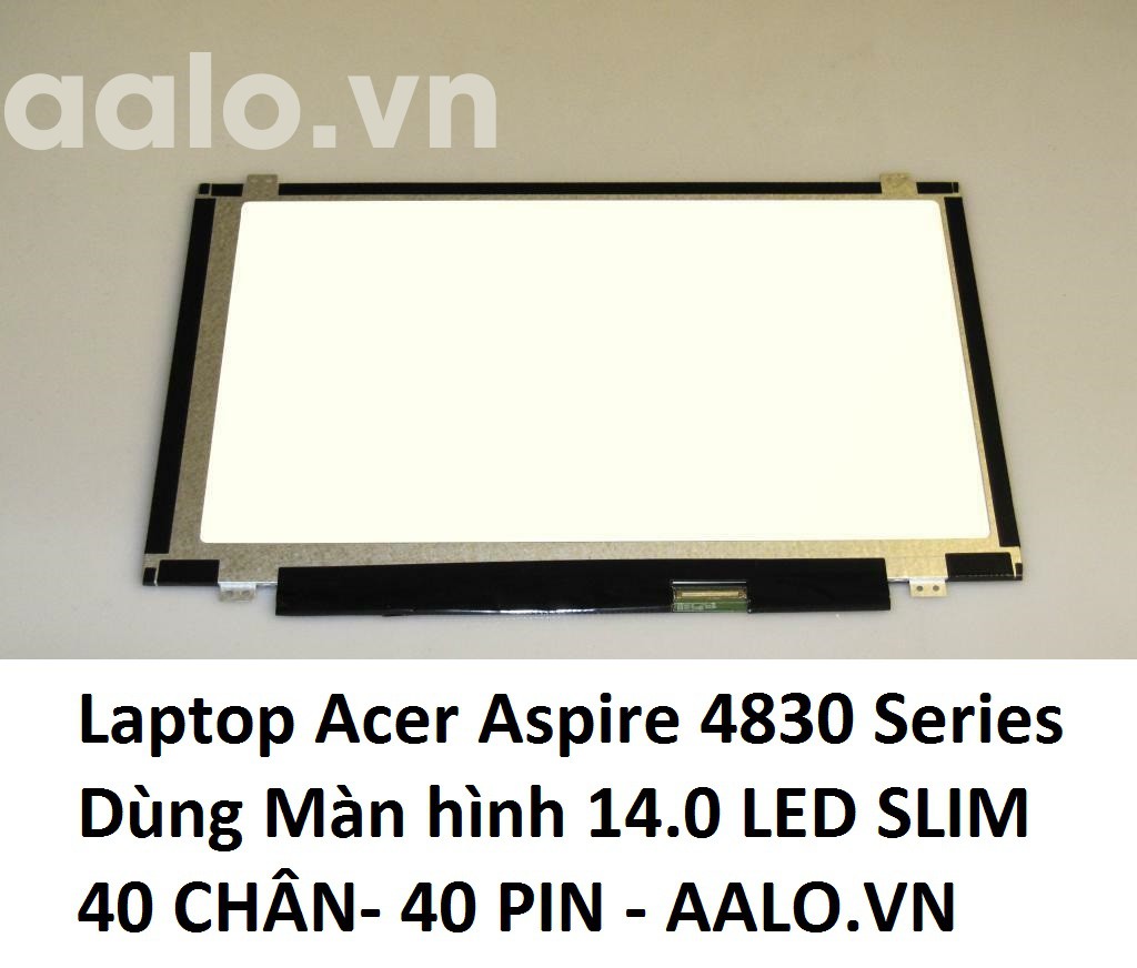 Màn hình laptop Acer Aspire 4830 Series